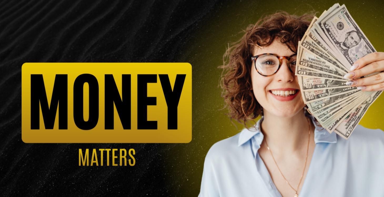 Money Matters