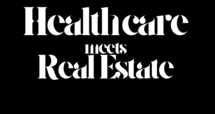 Healthcare meets Real Estate