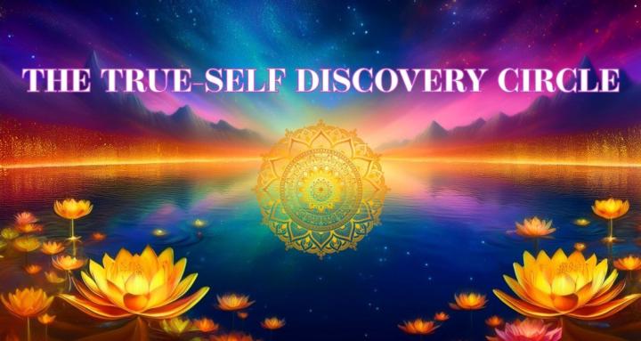 The True‑Self Discovery Circle