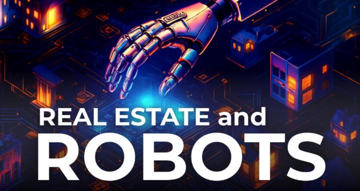 Real Estate and Robots