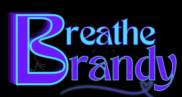 Breathe with Brandy