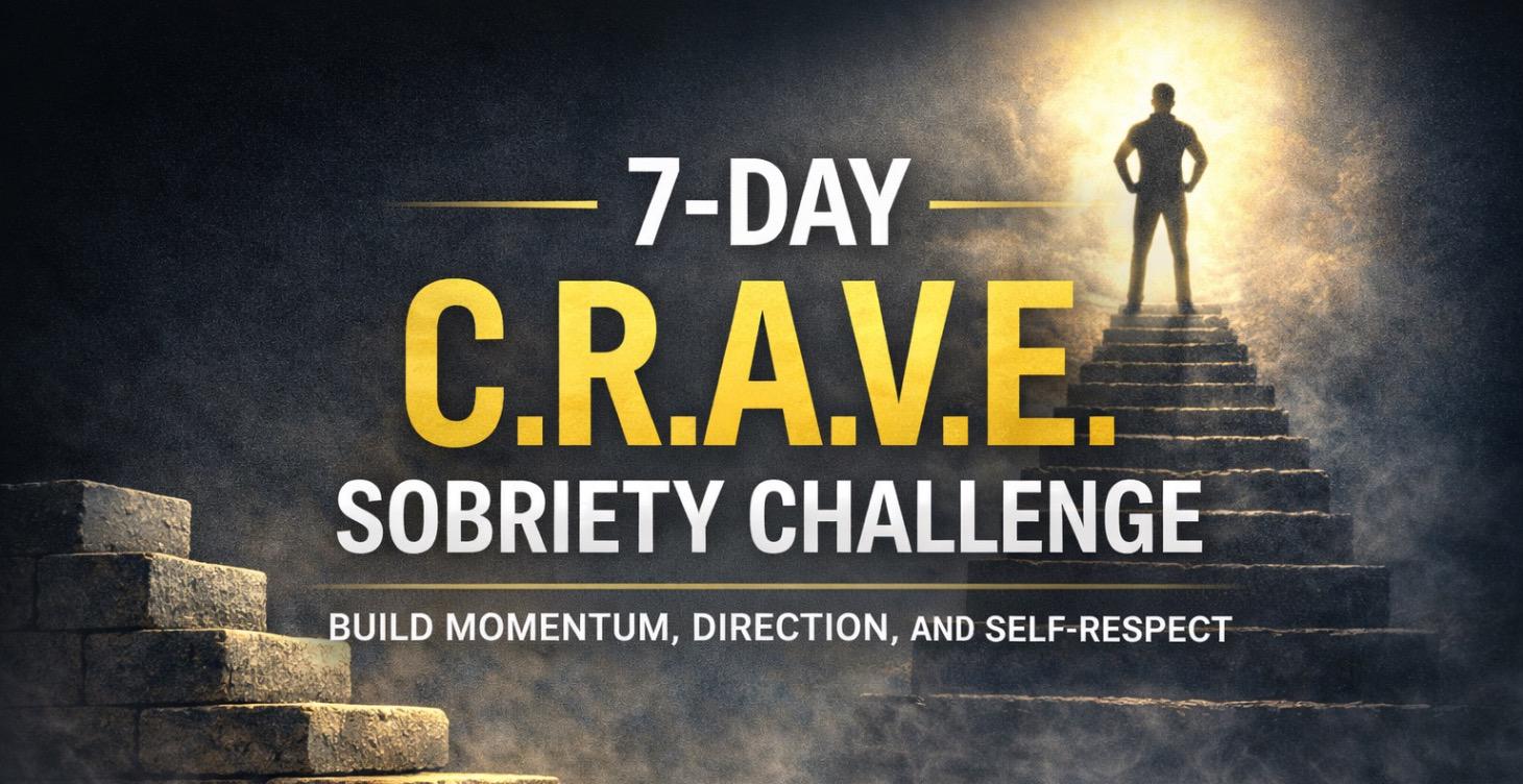 7-Day C.R.A.V.E. Sobriety Challenge