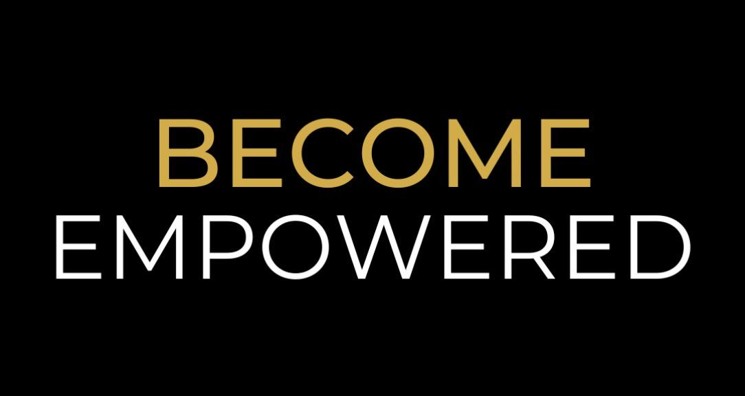 Become Empowered
