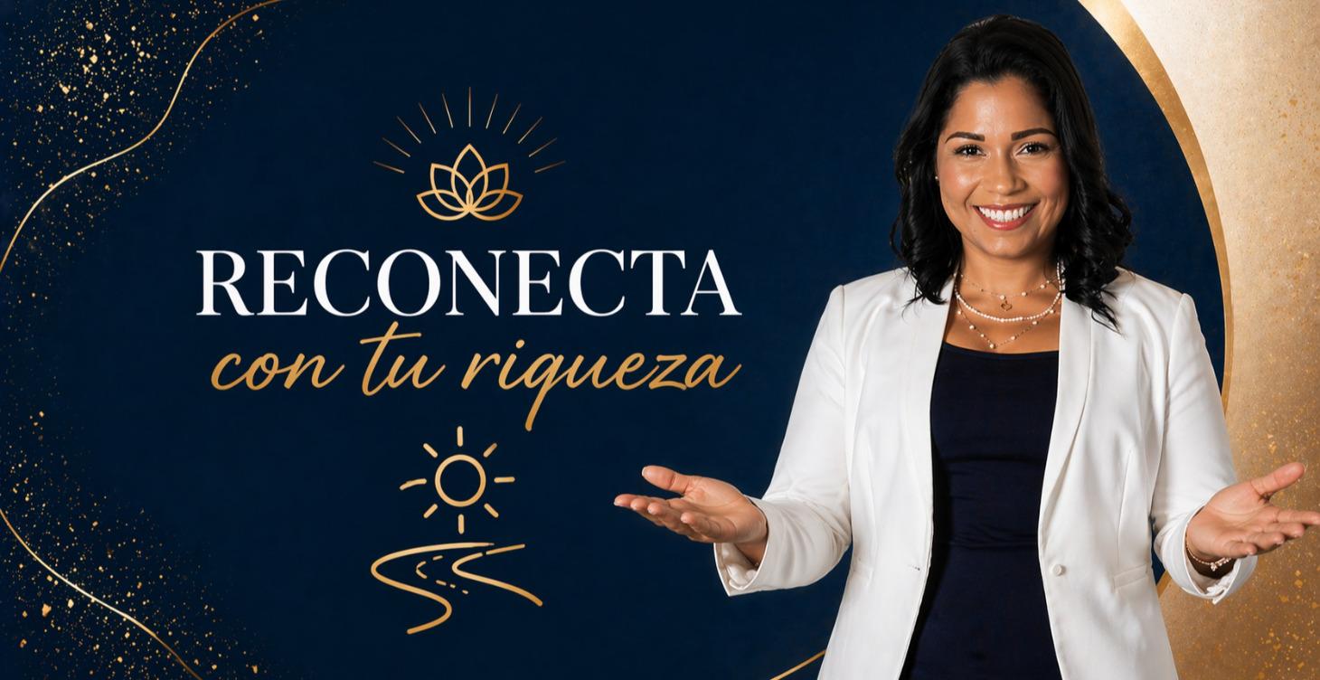 RECONECTA CON TU RIQUEZA