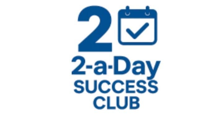 The 2-a-Day Success Club