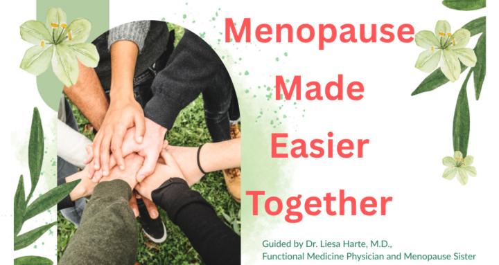 Menopause Made Easier Together