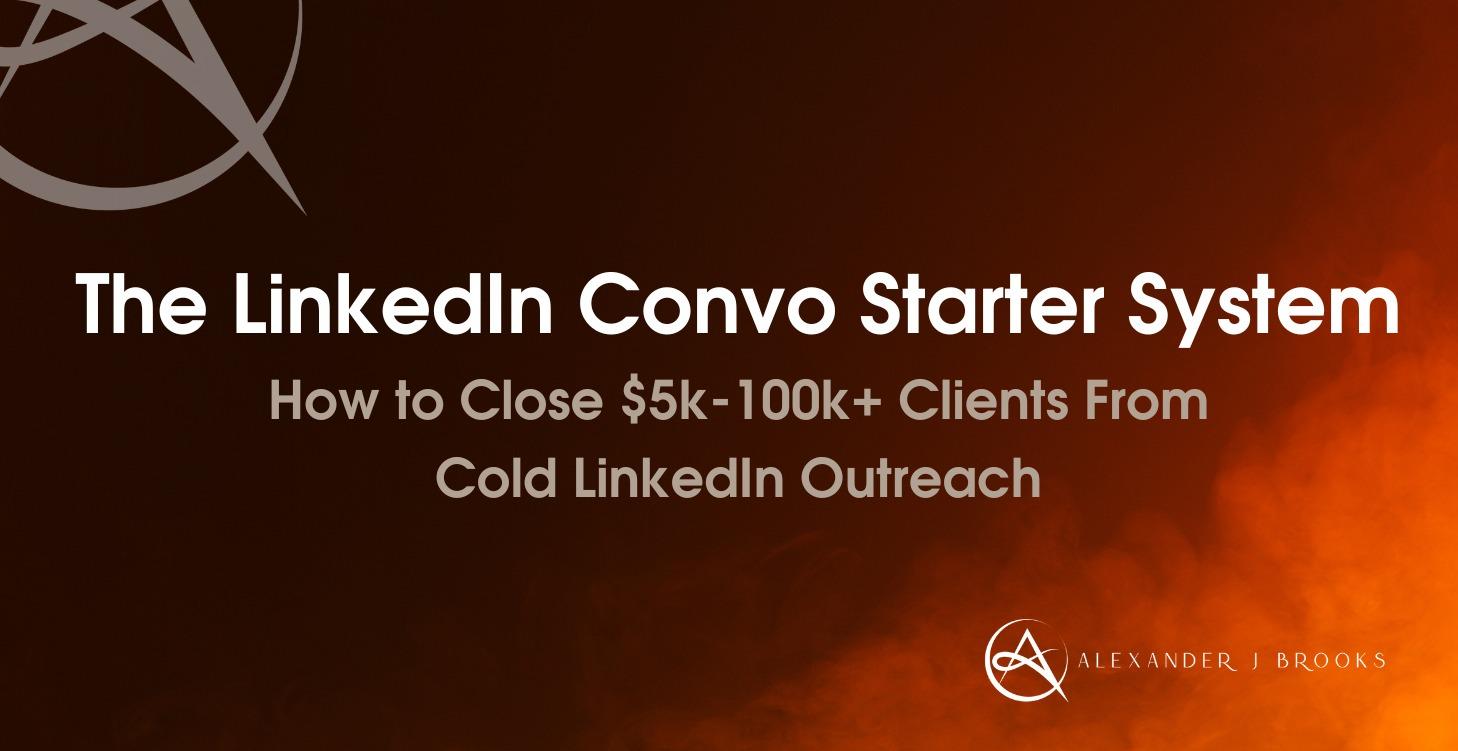 The LinkedIn Convo Starter System