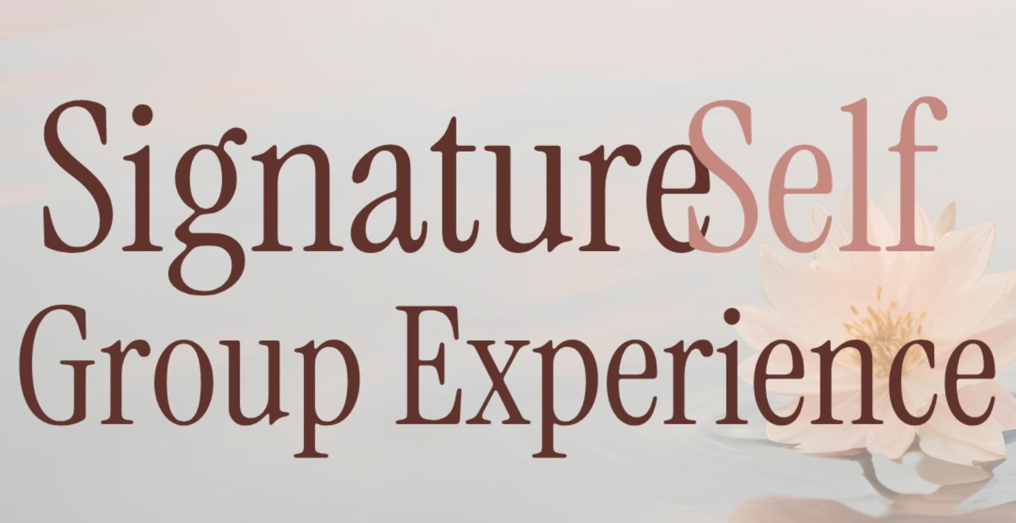 Signature Self Group Experience