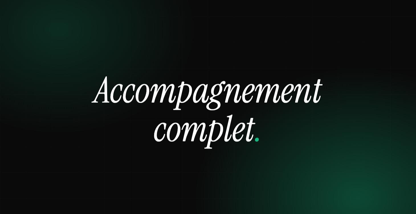 Accompagnement Complet
