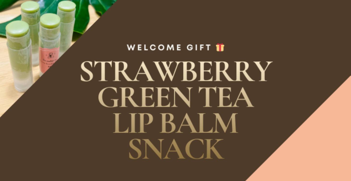 Welcoming 🎁: Strawberry Green Tea Lip Balm Snack