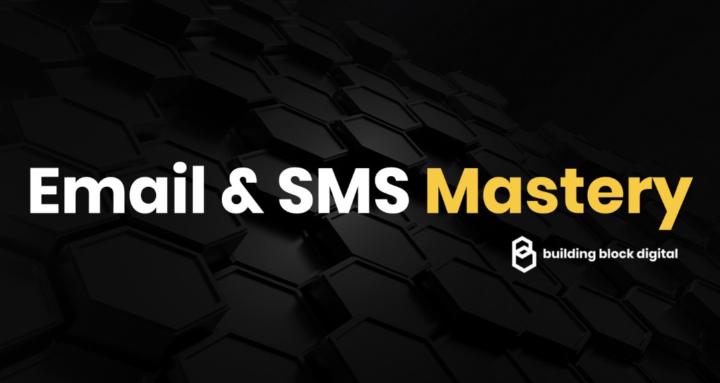 Email/SMS Marketing Mastery