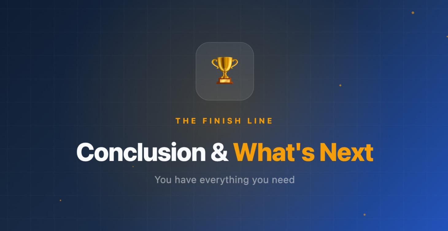 Conclusion & What's Next
