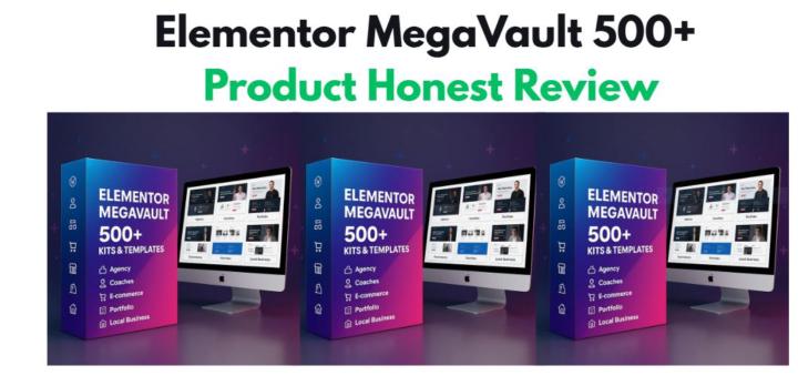 Elementor MegaVault 500 – Dinesh Dalaram Prajapati 100% Honest Opinion