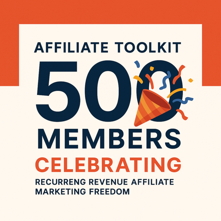 Affiliate Toolkit just crossed 500 members this week 🎉