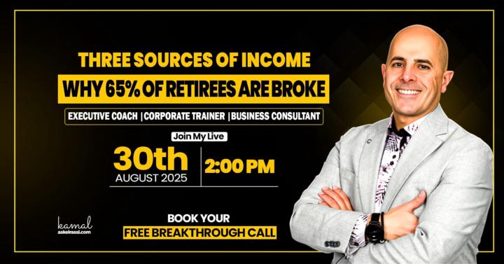 Three Sources of Income - 65% of Retirees are Broke 