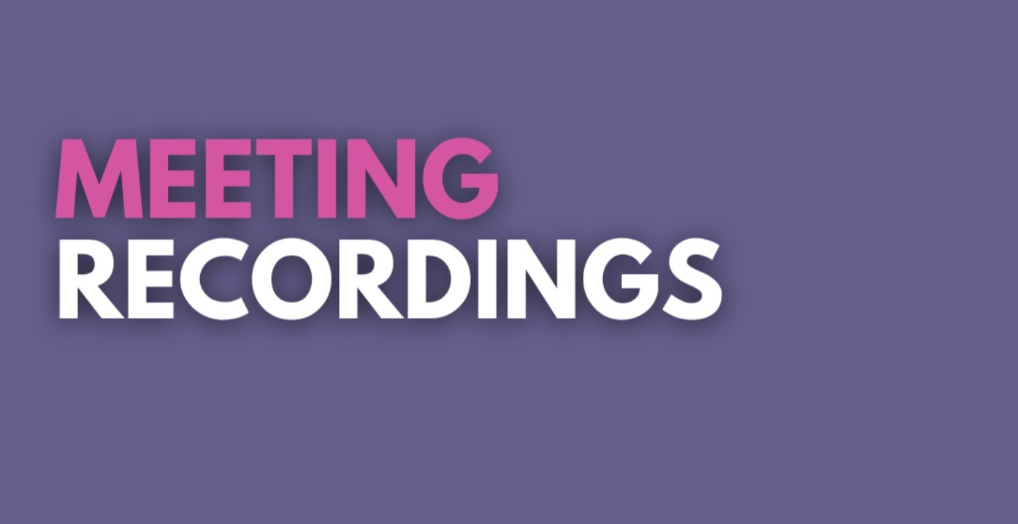 Meeting Recordings