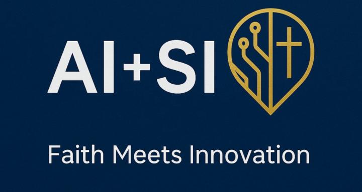 AI + SI: Faith & Innovation