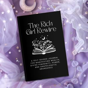 [The Rich Girl Rewire] A Self-Guided Journal for Manifesting Wealth [16% commission]