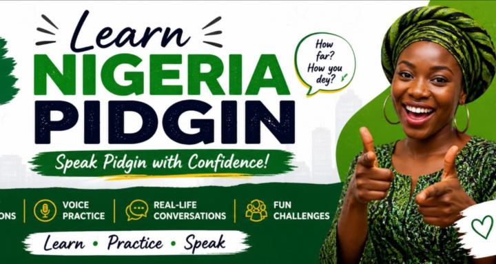 Learn Nigerian Pidgin 