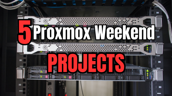 Looking for a few Proxmox weekend projects? Check these out