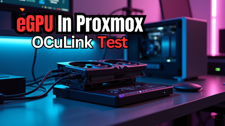 A very cool experiment of adding eGPU to your Proxmox Home Lab