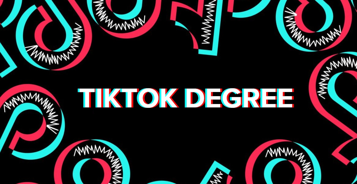 TikTok Degree - Mini Course