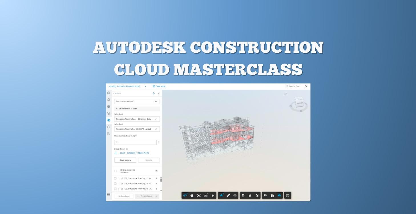 Autodesk Construction Cloud Masterclass