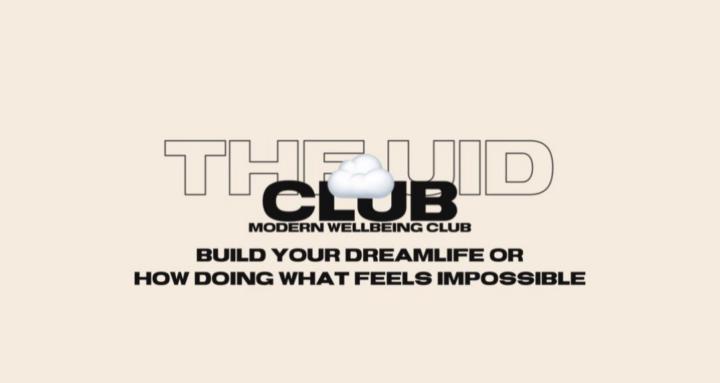 UID CLUB-build your dream life