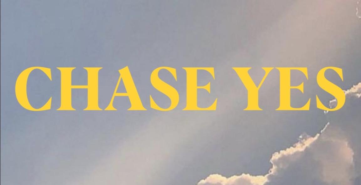 CHASE YES