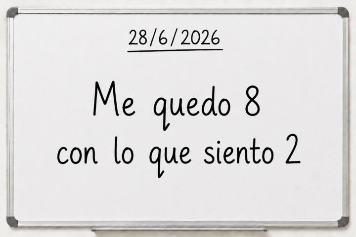 28/06/2026: ME QUEDO CON LO QUE SIENTO