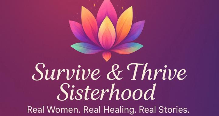 Survive and Thrive Sisterhood