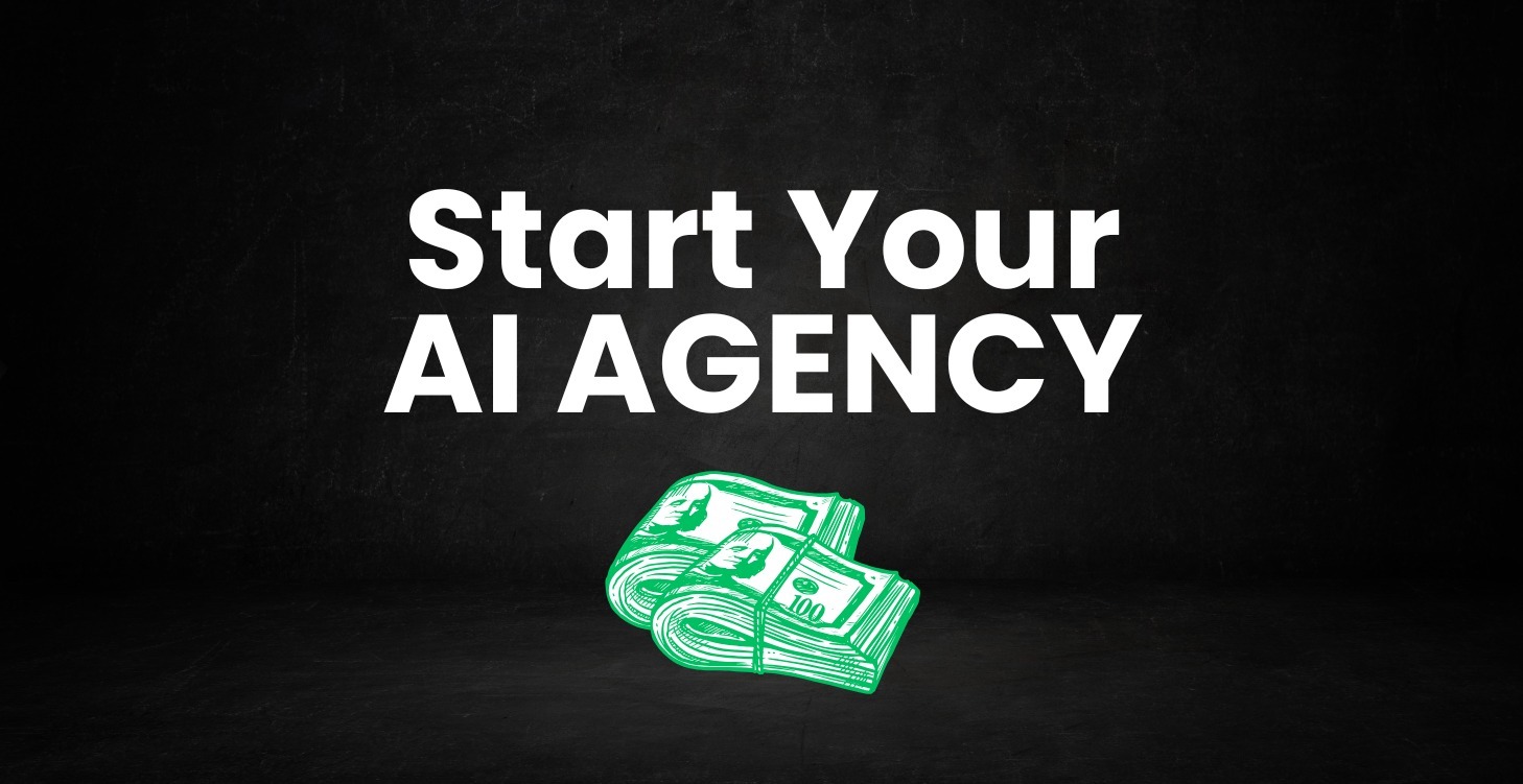 Start Your AI Automation Agency