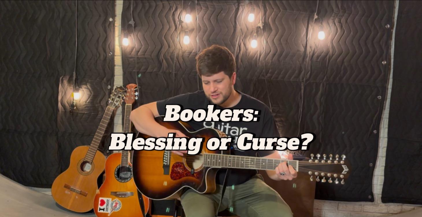 Bookers: Blessing or Curse?