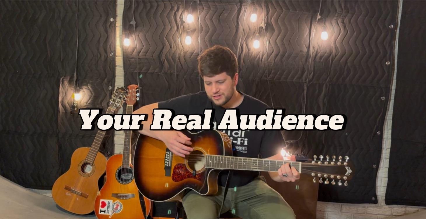 Your Real Audience at Local Gigs