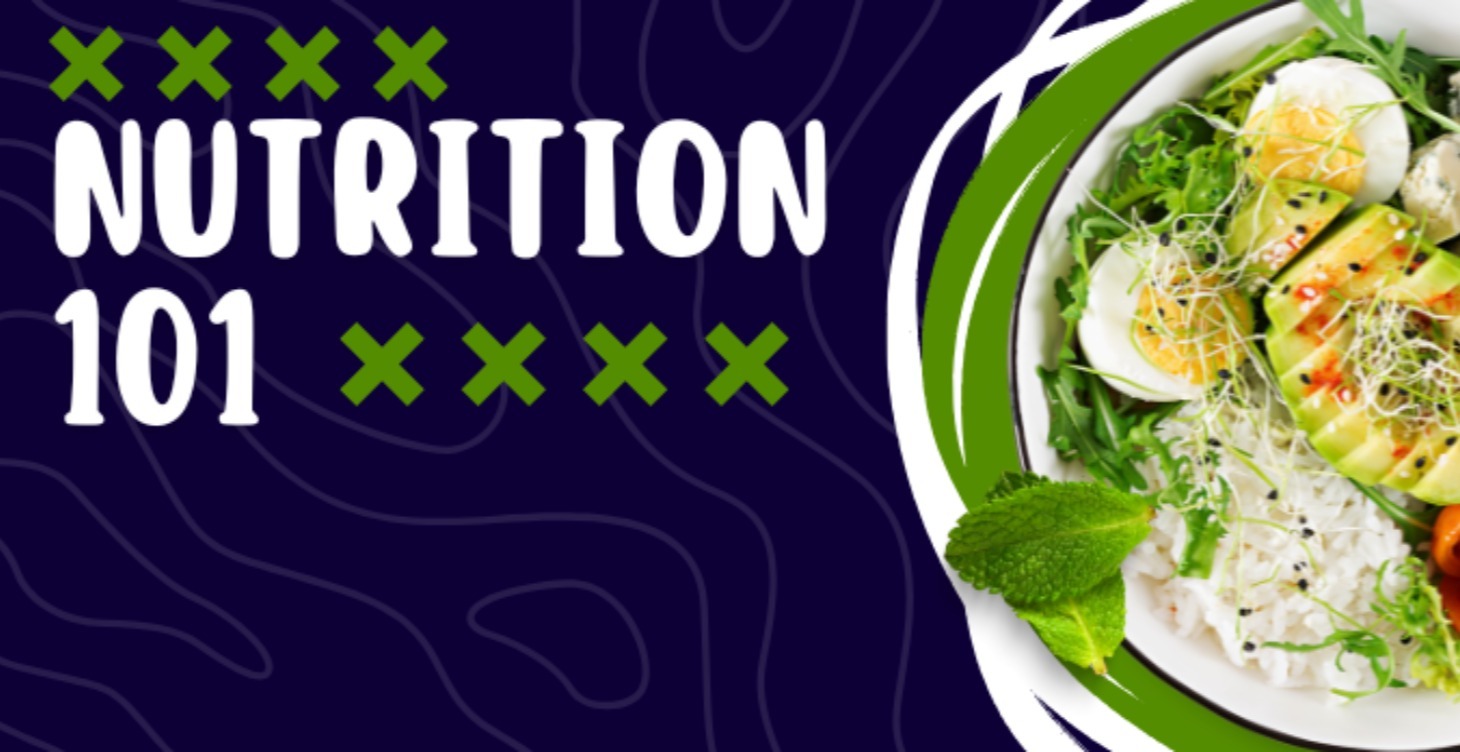 Nutrition 101 – Mastering Food for Results