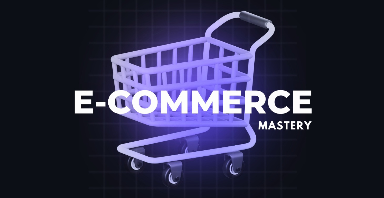 E-Commerce Mastery