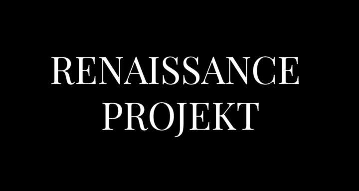 Renaissance Projekt