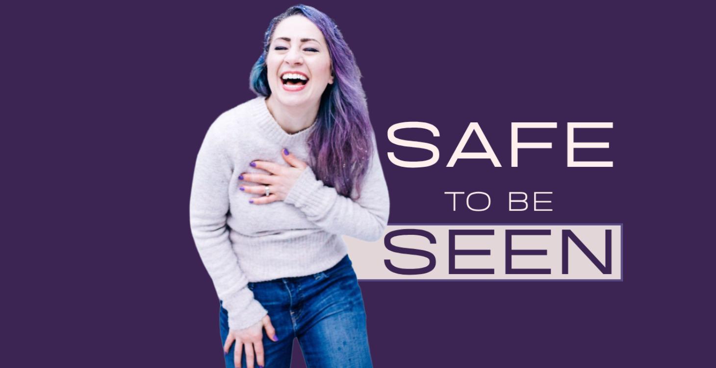 Safe to Be Seen - January Cohort