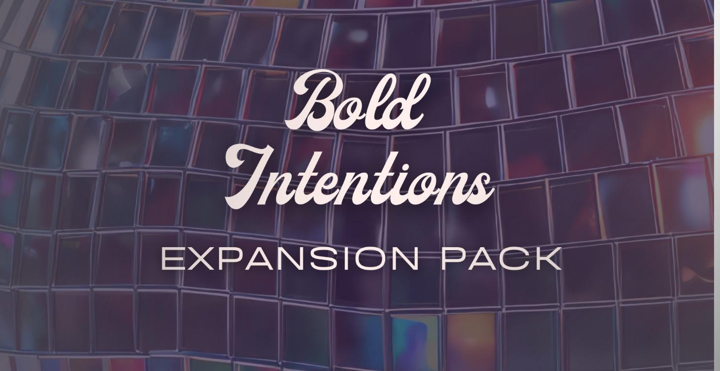 Bold Intentions Expansion Pack