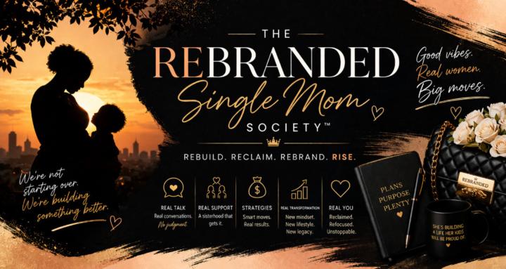 The ReBranded Single Mom