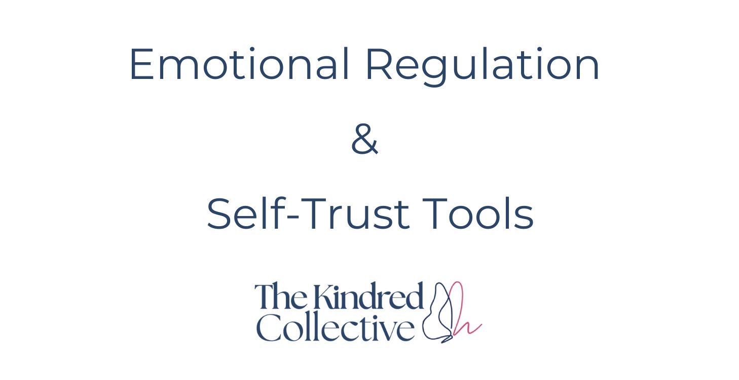 Emotional Regulation & Self-Trust Tools