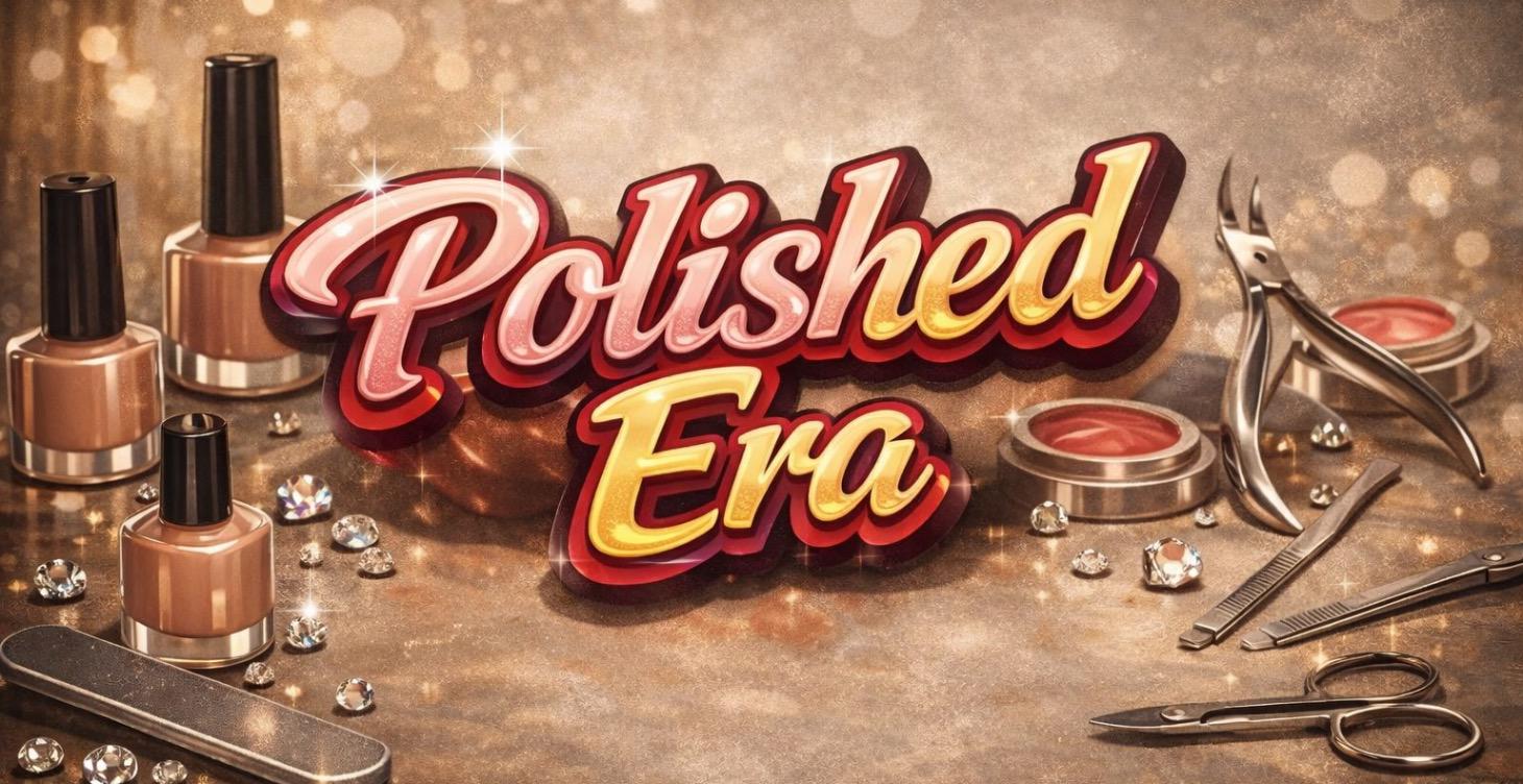Polished Era 💅