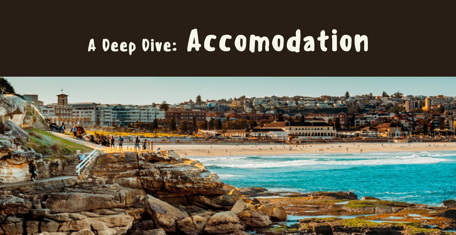 Finding Accommodation Deep Dive into