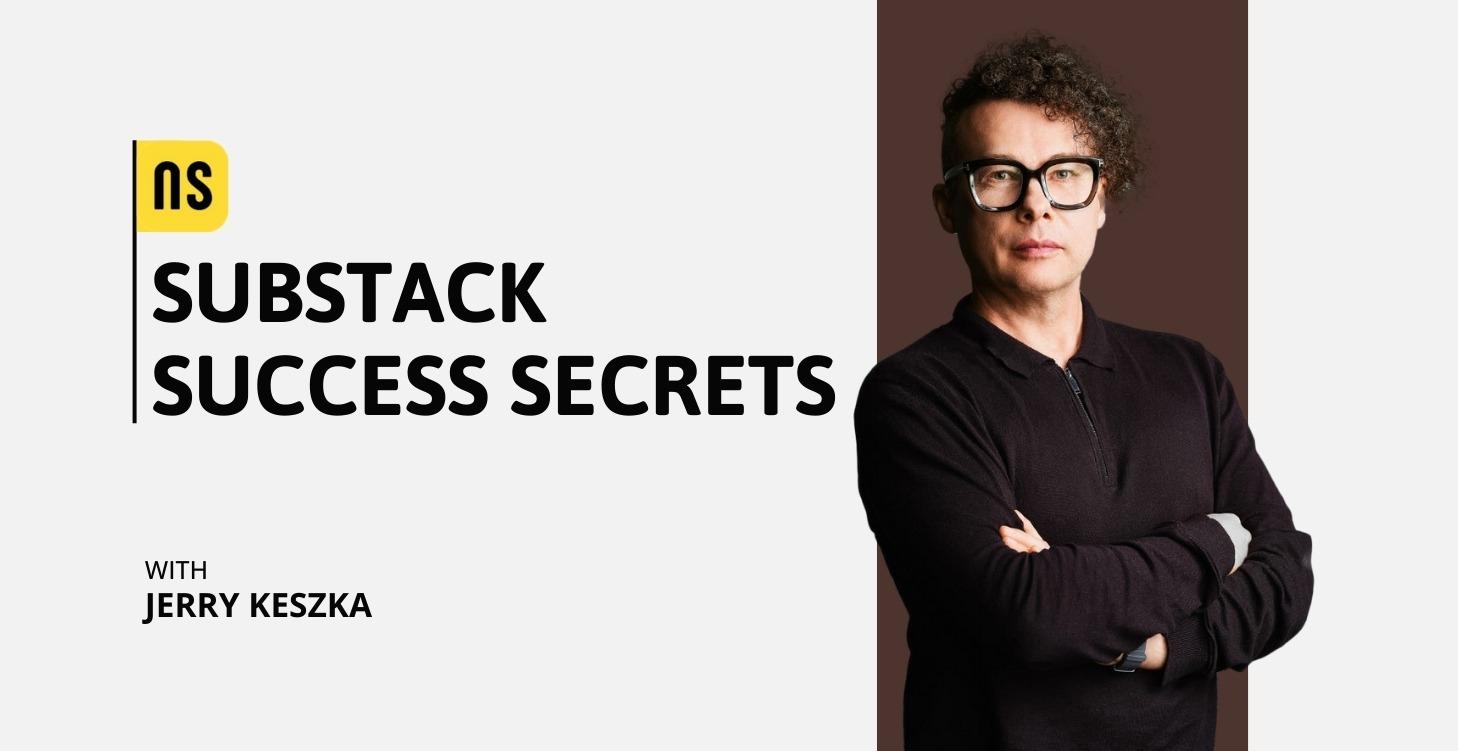 Substack Success Secrets