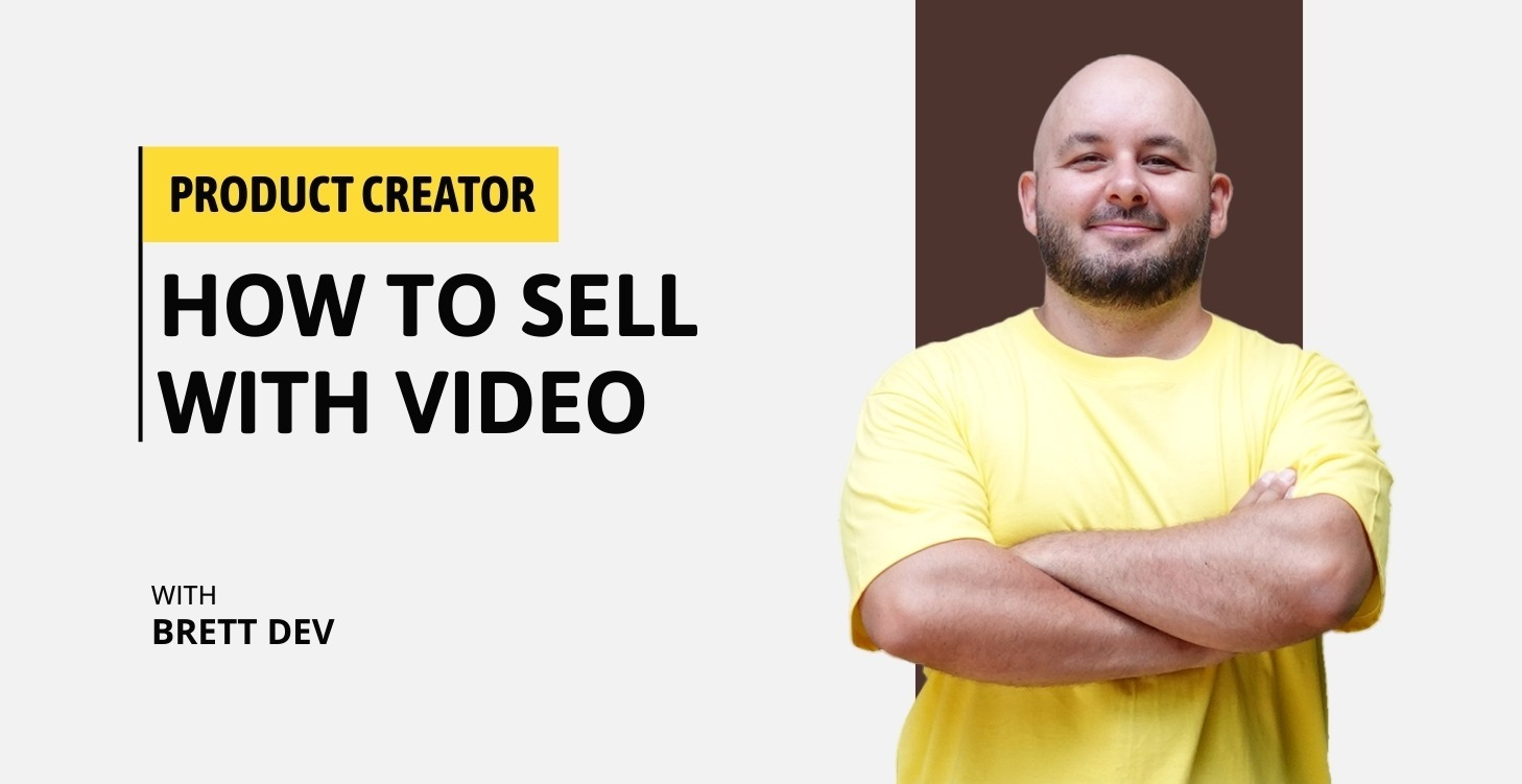 How to Sell with Video