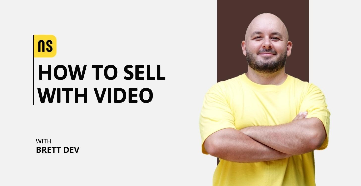 How to Sell with Video