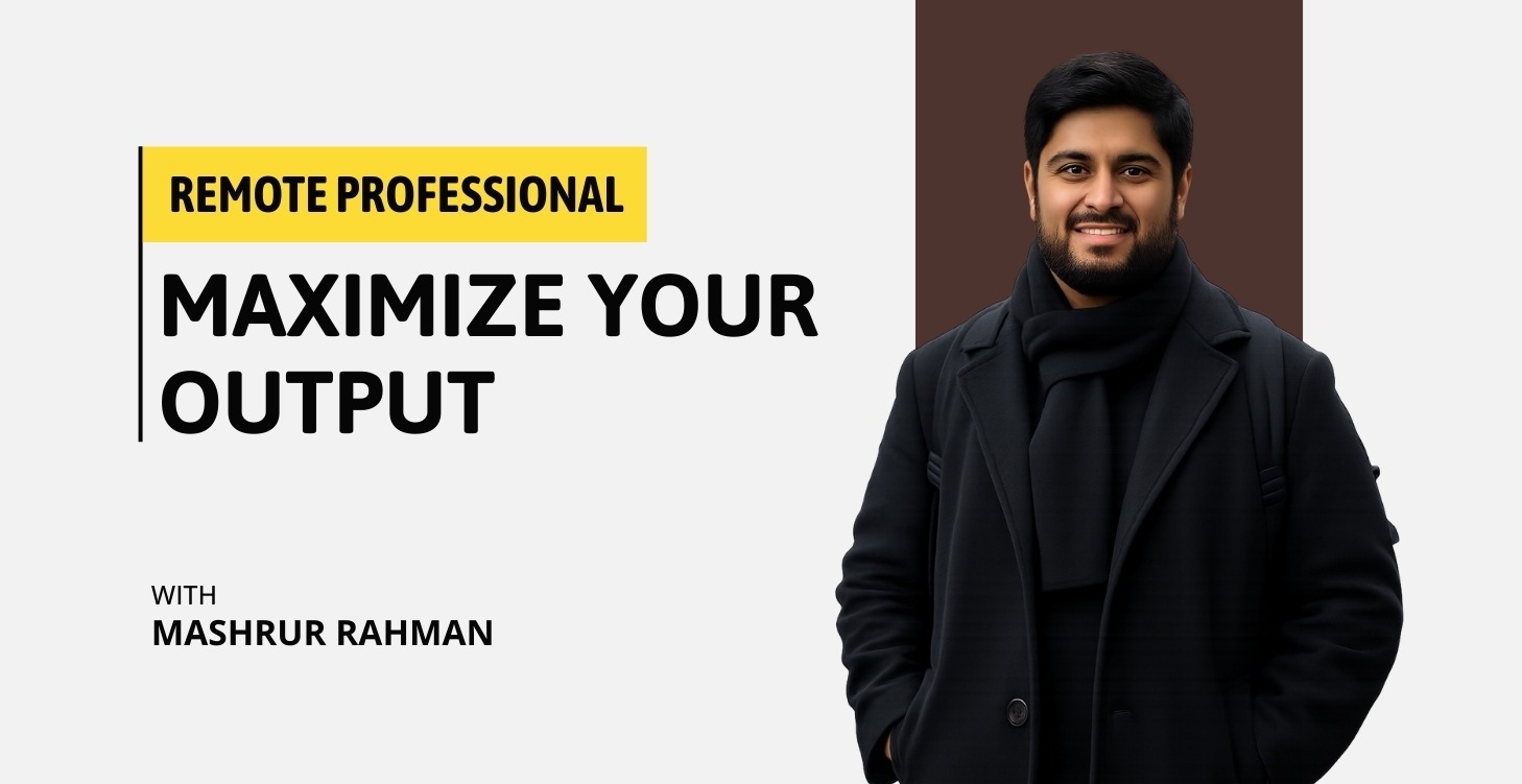 Maximize Your Output