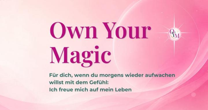 Own your Magic