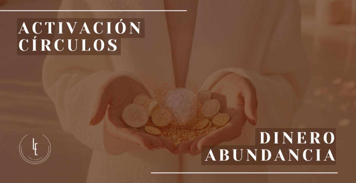 💰 | Círculos de Dinero y Abundancia