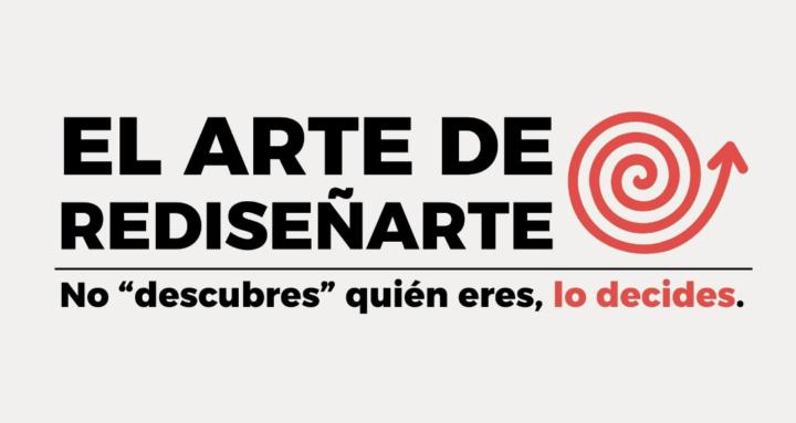 El Arte de Rediseñarte